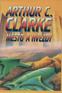23993. Clarke, Arthur Charles – Město a hvězdy