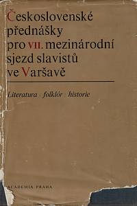 51135. Československé přednášky pro VII. mezinárodní sjezd slavistů ve Varšavě - Literatura, folklór, historie