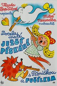 146763. Pospíšilová, Vlasta – Docela malé ježčí pískání s Písničkou a Fučílkem