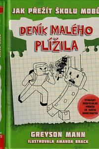 62594. Mann, Greyson – Deník malého plížila. Kniha první, Jak přežít školu mobů