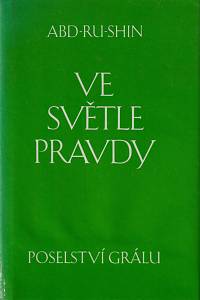 7063. Abd-ru-shin – Ve světle pravdy, Poselství Grálu