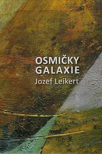 147226. Leikert, Jozef – Osmičky galaxie (podpis)