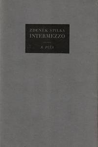 6655. Spilka, Zdeněk – Intermezzo : sedm básní z let 1929-1937 (podpis)