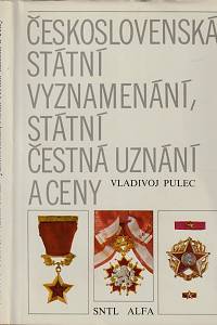47069. Pulec, Vladivoj – Československá státní vyznamenání, státní čestná uznání a ceny