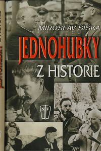 60492. Šiška, Miroslav – Jednohubky z historie