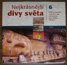 10847. Nejkrásnější divy světa Kulturní památky a přírodní ráje naší planety pod záštitou UNESCO Díl 6.