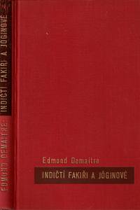 1308. Demaitre, Edmund – Indičtí fakiři a jóginové