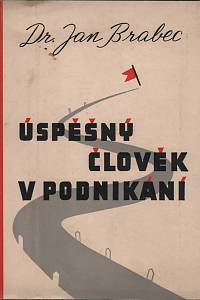 36984. Brabec, Jan – Úspěšný člověk v podnikání