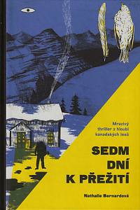 147865. Bernardová, Nathalie – Sedm dní k přežití