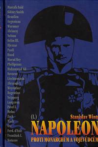61160. Wintr, Stanislav – Napoleon proti monarchům a vojevůdcům I. (1789-1805)