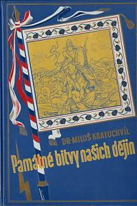 88646. Kratochvíl, Miloš Václav – Památné bitvy našich dějin