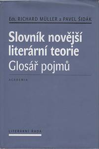 61995. Mler, Richard / Šidák, Pavel (eds.) – Slovník novější literární teorie, Glosář pojmů
