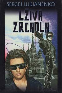 7192. Lukjaněnko, Sergej Vasiljevič – Lživá zrcadla