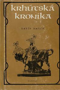 21148. Hrych, Ervín – Krhútská kronika, Paměti prarapla středního věku