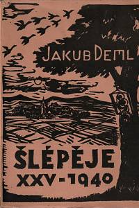 148057. Deml, Jakub – Šlépěje XXV. (1940)