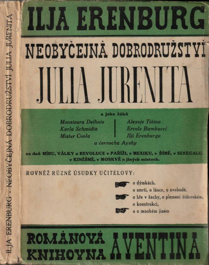 Erenburg, Ilja Grigorjevič – Neobyčejná dobrodružství Julia Jurenita a jeho žáků: ...