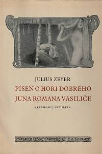 10413. Zeyer, Julius – Píseň o hoři dobrého Juna Romana Vasiliče