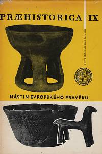 33877. Praehistorica, Acta Instituti praehistorici Universitatis Carolinae Pragensis IX. - Nástin evropského pravěku