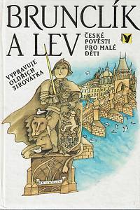 52095. Sirovátka, Oldřich – Brunclík a lev, České pověsti pro malé děti