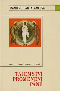 147772. Cantalamessa, Raniero – Tajemství proměnění Páně