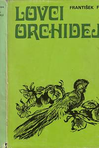 19920. Flos, František – Lovci orchidejí