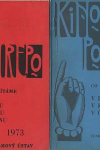 148871. Brož, J. / Linhart, L. / Mucha, R. / Oliva, L. / Stefanová, J. / Šlemrová, M. / Urgošíková, B. / Zdražilová, M. / Bartošek, L. / Vydrová, M. / Hrivňáková, O. / Čáslavský, K. / Frýda, M. / Strusková, E. – Kino Ponrepo, Co promítáme 1973 1-4