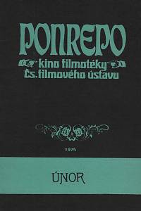 148878. Brož, J. / Taussig, P. / Frída, M. / Oliva, L. – Ponrepo, kino filmotéky Čs. filmového ústavu, program únor 1975