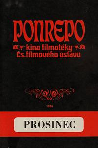 148902. Oliva, Ljubomír / Urgošíková, Blažena / Frída, Myrtil / Merhaut, Václav / Brož Jaroslav / Čáslavský, Karel – Ponrepo, kino filmotéky Čs. filmového ústavu, program prosinec 1976
