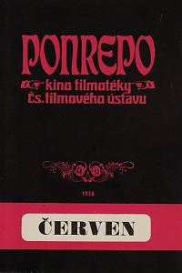 148906. Merhaut, Václav / Ugrošíková, Blažena / Oliva, Ljubomír / Zdražilová, Milica / Frída, Myrtil – Ponrepo, kino filmotéky Čs. filmového ústavu, program červen 1976