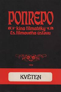 148945. Merhaut, Václav / Urgošíková, Blažena / Oliva, Ljubomír / Zdražilová, Milica / Brož, Jaroslav / Frída, Myril / Strusková, Eva – Ponrepo, kino filmotéky Čs. filmového ústavu, program květen 1976