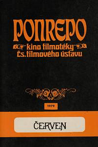148947. Bartošek, L. / Herfurt, I. / Merhaut, V. / Tabery, K. / Taussig, P. / Valián, Z. – Ponrepo, kino filmotéky Čs. filmového ústavu, program červen 1979