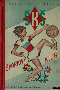 148288. Petković, Vlastimír S. – Športový klub