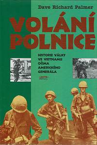 16244. Palmer, Dave Richard – Volání polnice, Historie války ve Vietnamu očima amerického generála