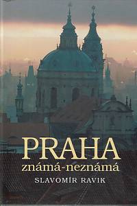 59021. Ravik, Slavomír – Praha známá-neznámá
