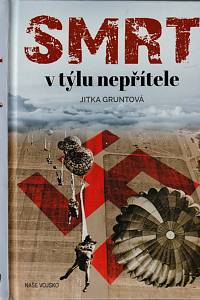 148365. Gruntová, Jitka – Smrt v týlu nepřítele