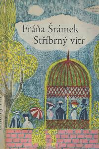 80899. Šrámek, Fráňa – Stříbrný vítr