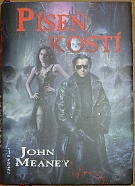 47274. Meaney, John – Píseň kostí