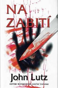 147398. Lutz, John – Na zabití