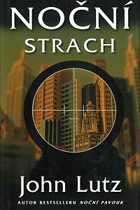 147399. Lutz, John – Noční strach