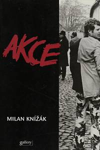 149070. Knížák, Milan – Akce, po kterých zbyla alespoň nějaká dokumentace (1962-1995) (podpis)