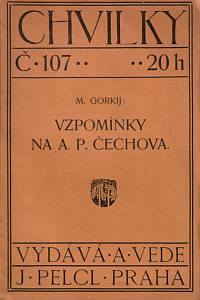 148709. Gorkij, Maxim [= Peškov, Alexej Maksimovič] – Vzpomínky na A.P. Čechova