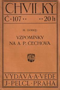 148709. Gorkij, Maxim [= Peškov, Alexej Maksimovič] – Vzpomínky na A.P. Čechova