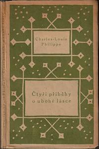 148724. Philippe, Charles-Louis – Čtyři příběhy o ubohé lásce ; Dobrá Magdalena ; Ubohá Marie