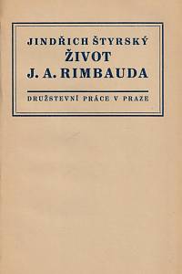 Štyrský, Jindřich – Život J.A. Rimbauda, Dopisy a dokumenty