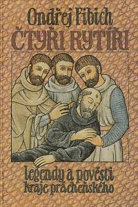 148782. Fibich, Ondřej – Čtyři rytíři, Legendy a pověsti kraje prácheňského (podpis)