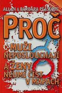 149316. Pease, Allan / Pease, Barbara – Proč muži neposlouchají a ženy neumí číst v mapách (podpis)