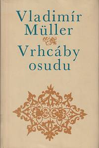 149317. Müller, Vladimír – Vrhcáby osudu