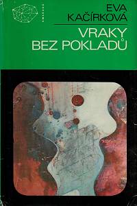 149332. Kačírková, Eva – Vraky bez pokladů (podpis)