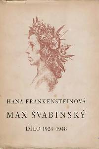 3200. Frankensteinová, Hana – Max Švabinský III., Dílo 1924-1948