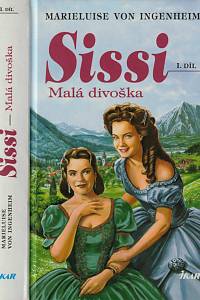 58045. Ingenheim, Marieluise von – Sissi. I. díl, Malá divoška